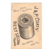 Victorian Trade Card - J & P Coats Thread